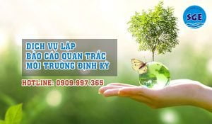 Báo cáo quan trắc môi trường định kỳ